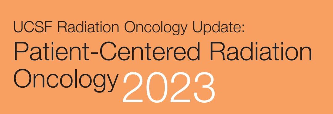 2023-UCSF-Patient-Centered-Radiation-Oncology-banner